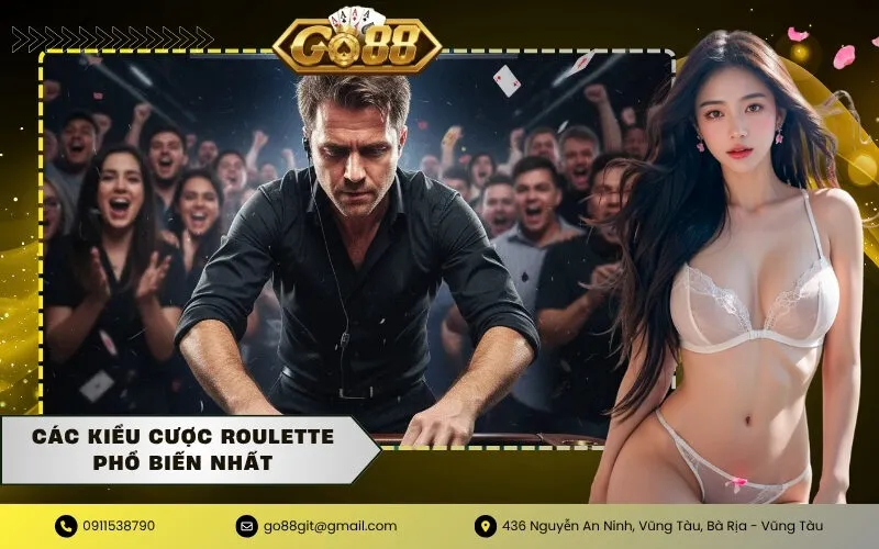 Các Kiểu Cược Roulette Phổ Biến Nhất