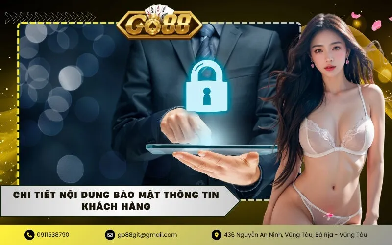 Chi tiết nội dung bảo mật thông tin khách hàng