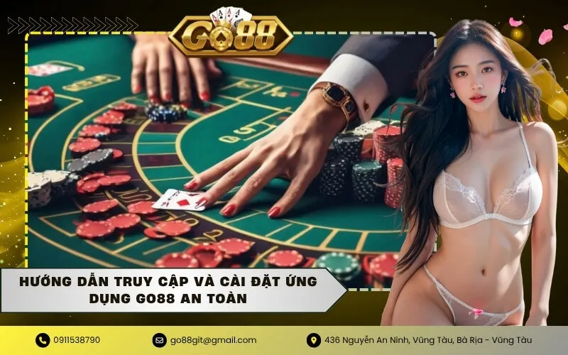 Hướng dẫn truy cập và cài đặt ứng dụng GO88 an toàn