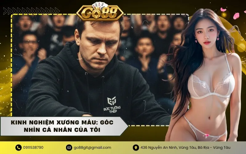 Kinh Nghiệm Xương Máu Góc Nhìn Cá Nhân Của Tôi