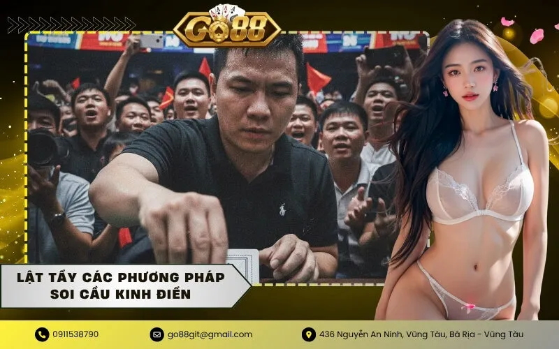 Lật Tẩy Các Phương Pháp Soi Cầu Kinh Điển