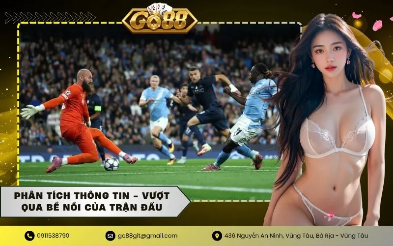 Phân Tích Thông Tin - Vượt Qua Bề Nổi Của Trận Đấu