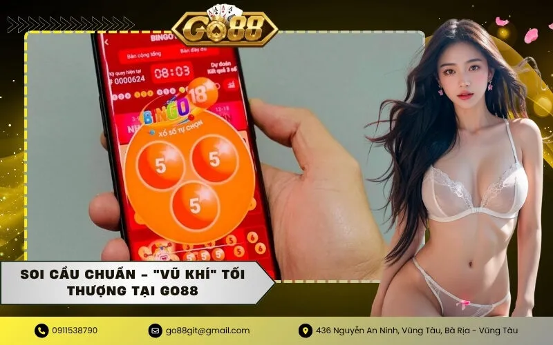 Soi Cầu Chuẩn - Vũ Khí Tối Thượng tại Go88