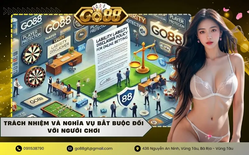 Trách nhiệm và nghĩa vụ bắt buộc đối với người chơi