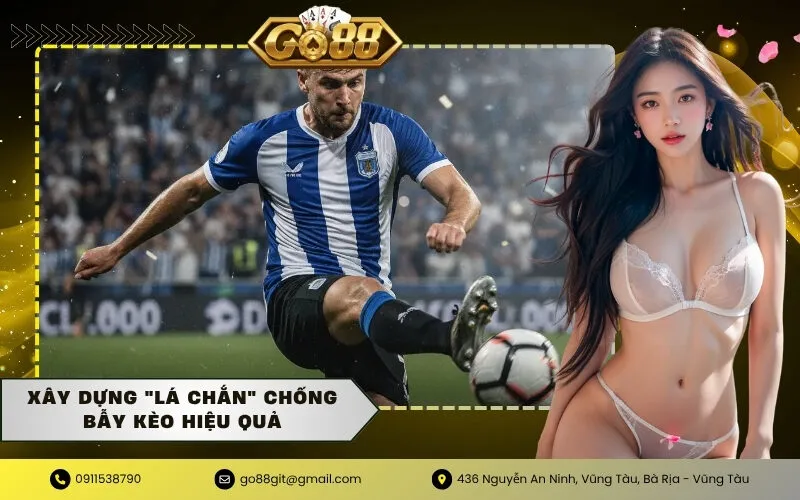 Xây Dựng Lá Chắn Chống Bẫy Kèo Hiệu Quả