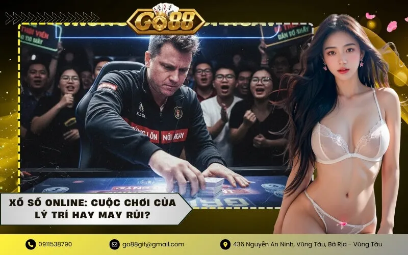 Xổ số Online Cuộc chơi của Lý Trí hay May Rủi
